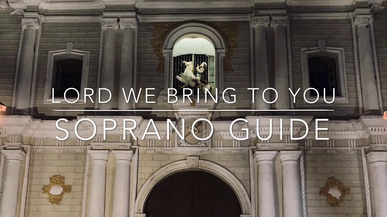 Lord we Bring to You - SATB (Song for the Gifts)