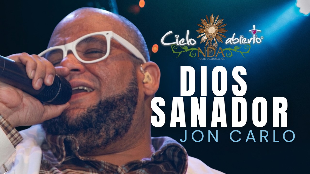 Cielo abierto- Dios sanador (Jon Carlo) Vídeo Oficial HD