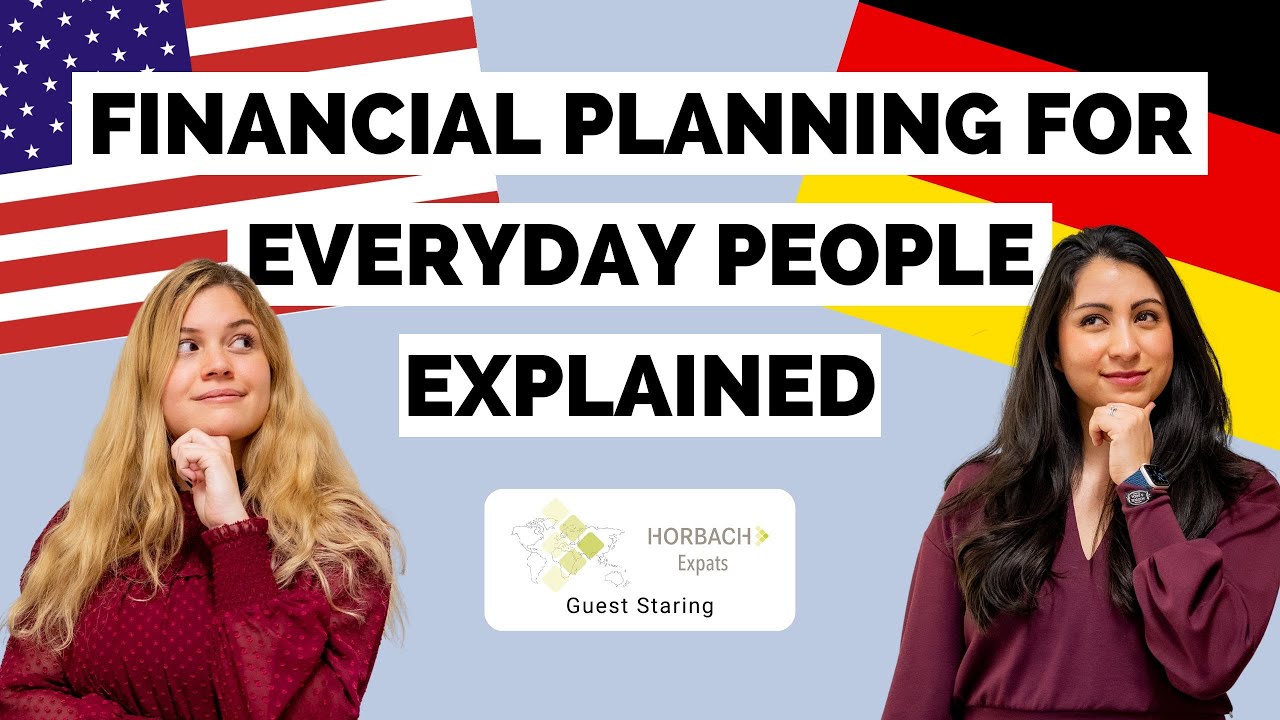 US Expat financial planning | How can expats invest? (US expat Taxes, Insurances, Invest in Germany)