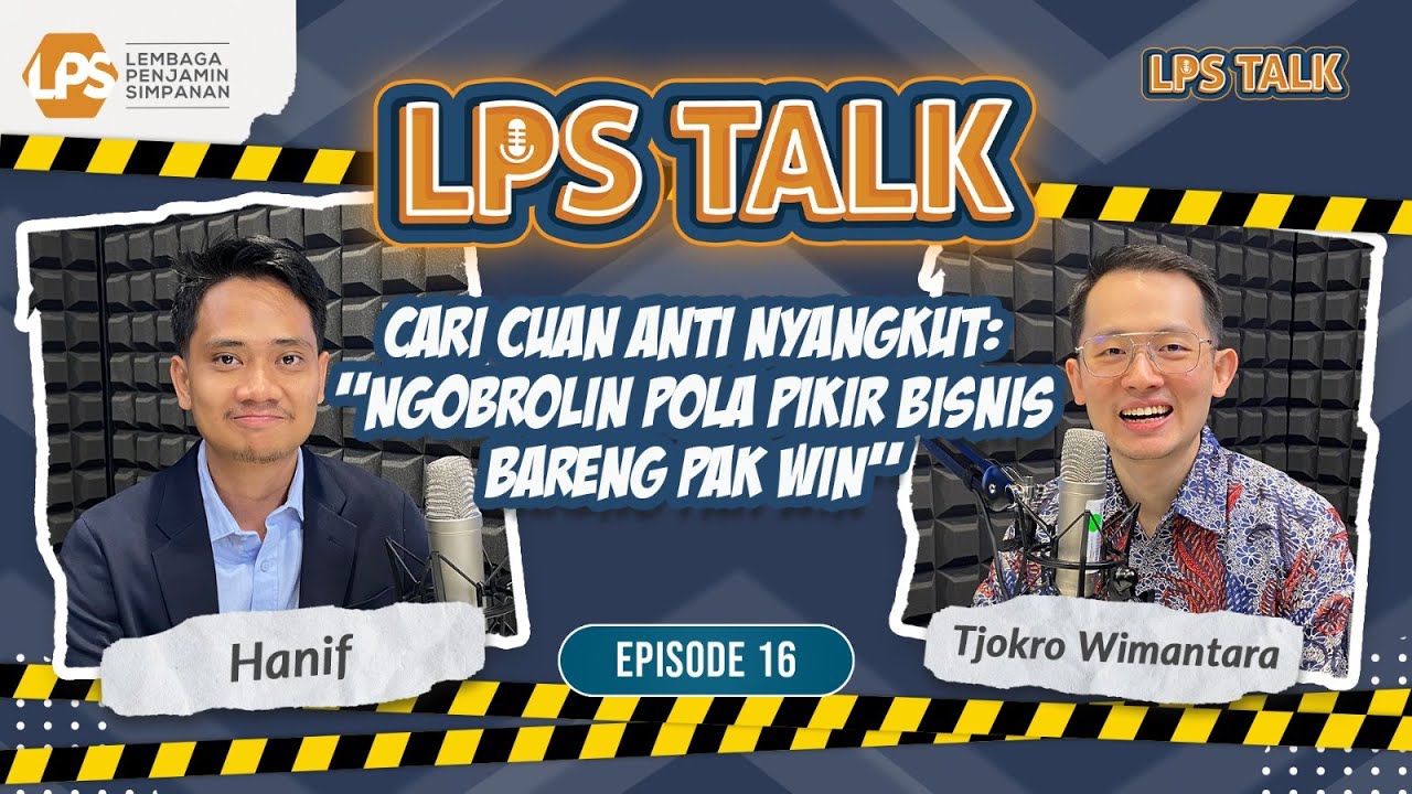 LPS Talk Eps. 16 - Cuan Anti Nyangkut ala Pak Win