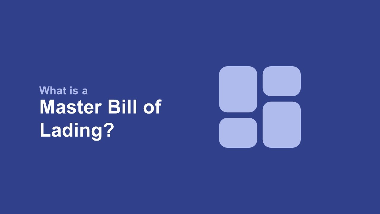 What is a Master Bill of Lading?