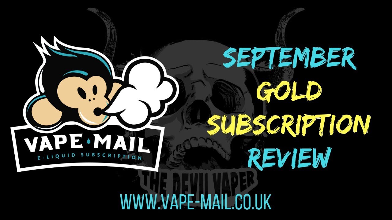 VAPE-MAIL - September Gold Subscription Review