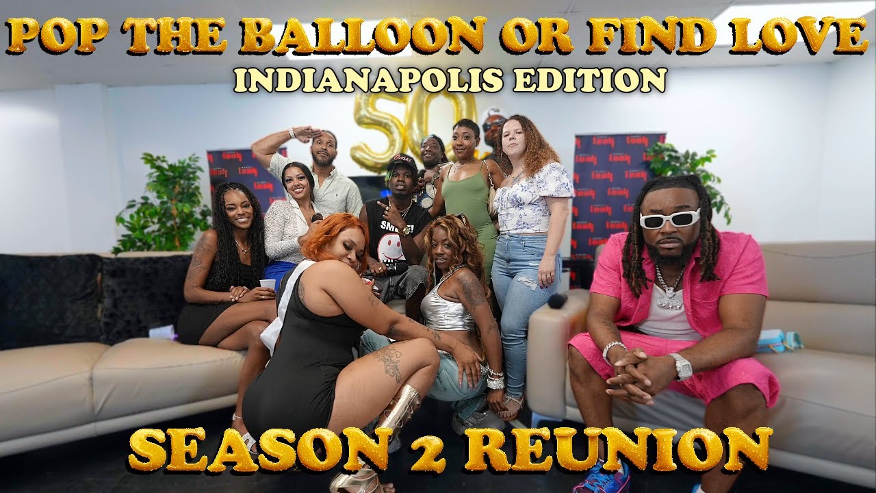 POP THE BALLOON OR FIND LOVE | INDIANAPOLIS EDITION | SEASON 2 REUNION