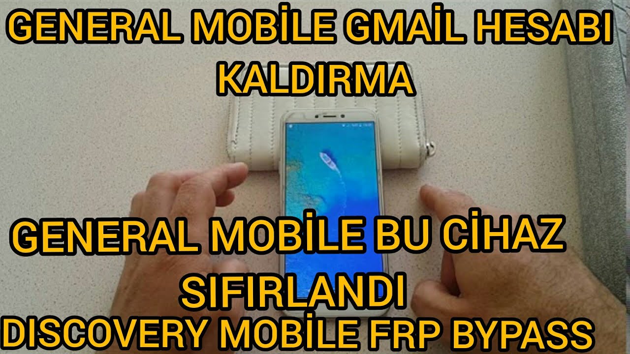 General mobile gmail hesabı kaldırma ( Bu cihaz sıfırlandı )