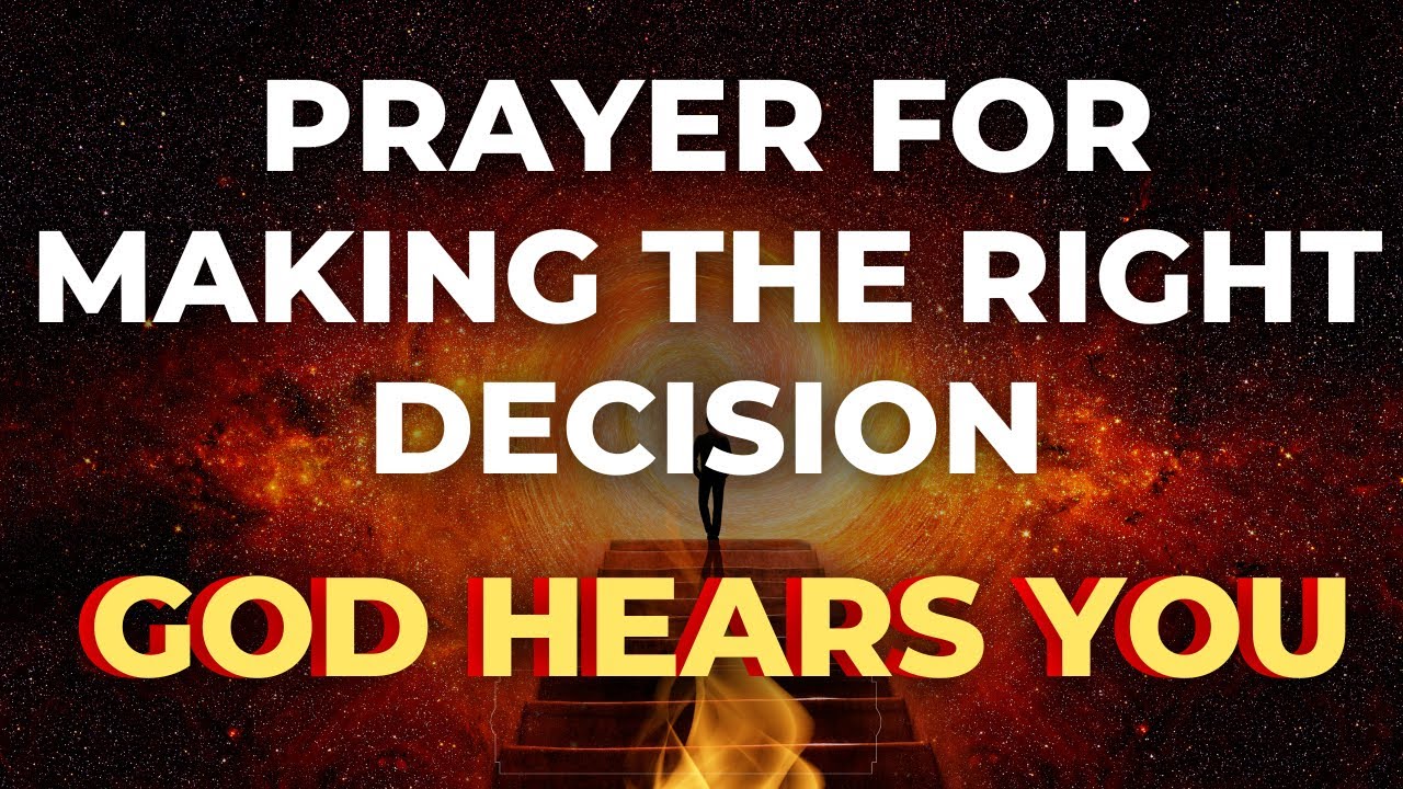 Prayer for Making the Right Decision