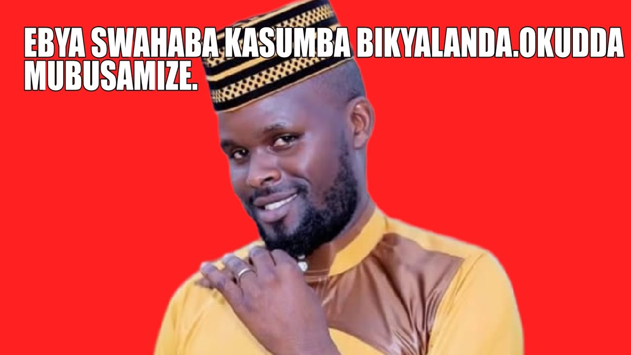 SWAHABA KASUMBA .OKUDA KU BUSAMIZE✌️