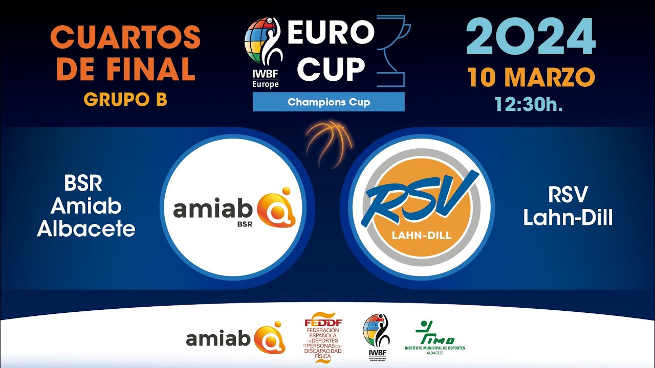 BSR AMIAB  VS  RSV LAHN-DILL  | CUARTOS DE FINAL CHAMPIONS CUP  | EURO CUP ALBACETE 2024