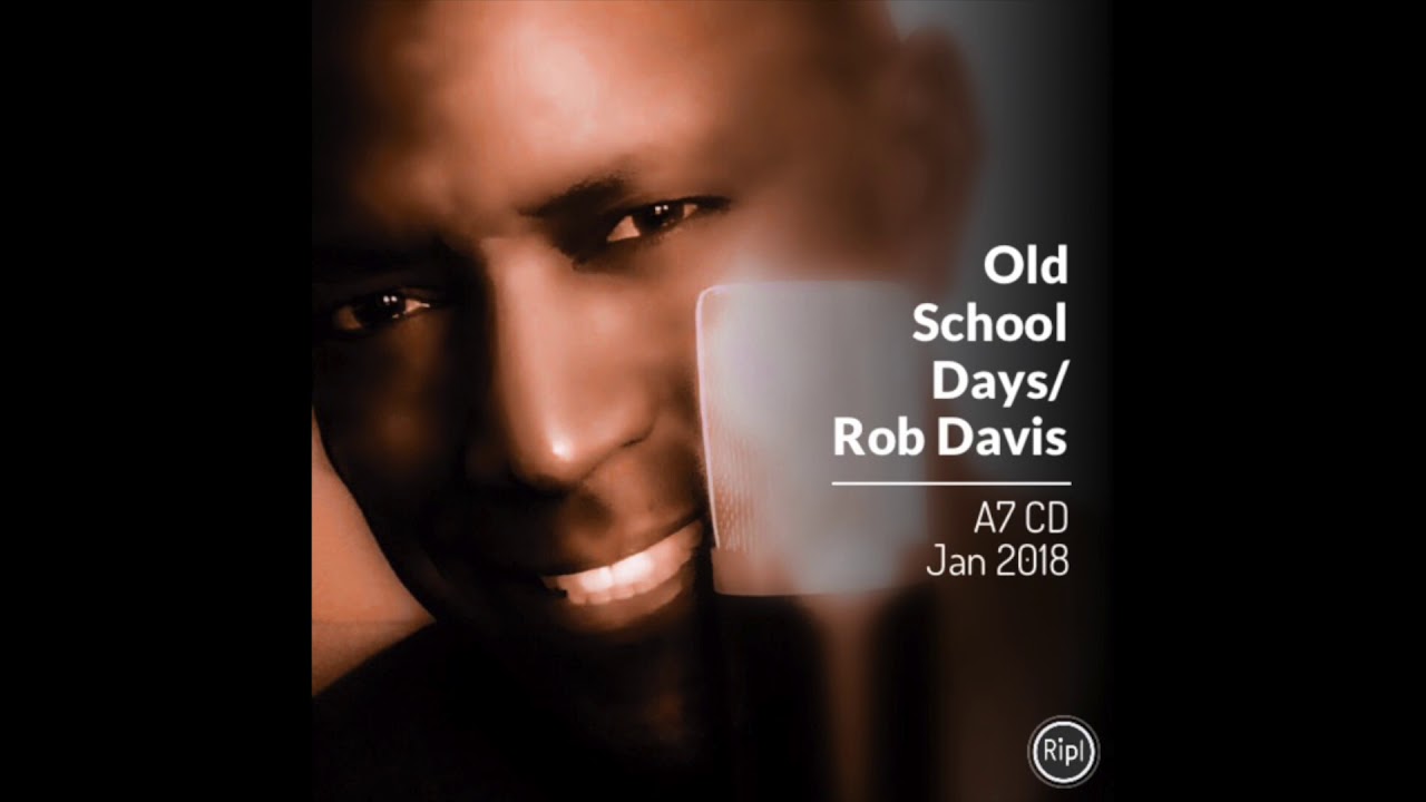 Old School Days / Rob Davis