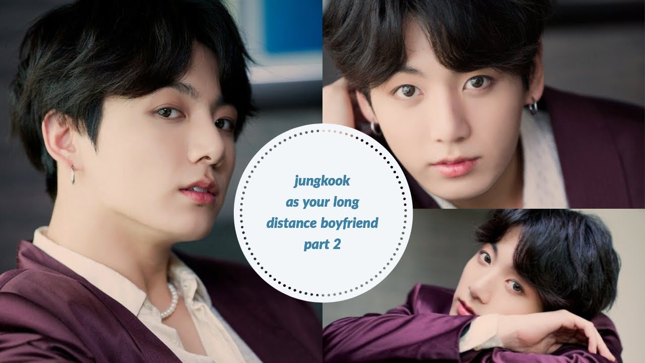 jungkook as your long distance boyfriend (going on a date) part 2 | bts imagine