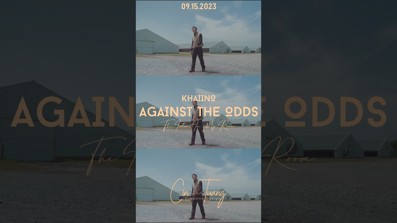 Khaiino - 'Against the Odds&rsquo;  Teaser 01. 09. 15. 2023          18:00 (CDT)