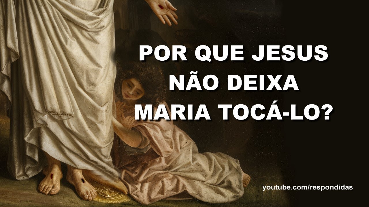#0201 Por que Jesus não deixa Maria Madalena tocá-lo? Mario Persona