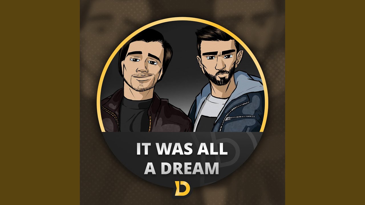 It Was All a Dream