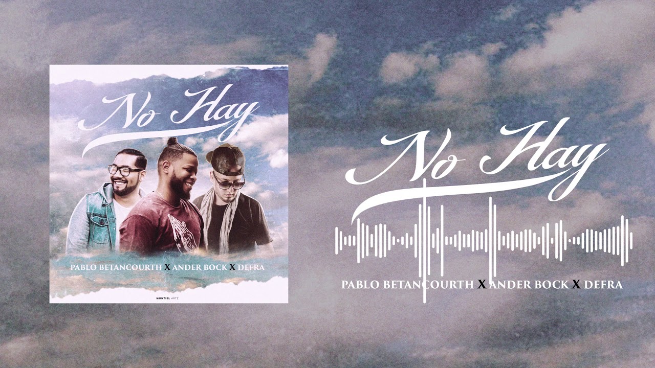 Ander Bock  (Ft. Defra, Pablo Betancourth) - No Hay  | Audio Oficial