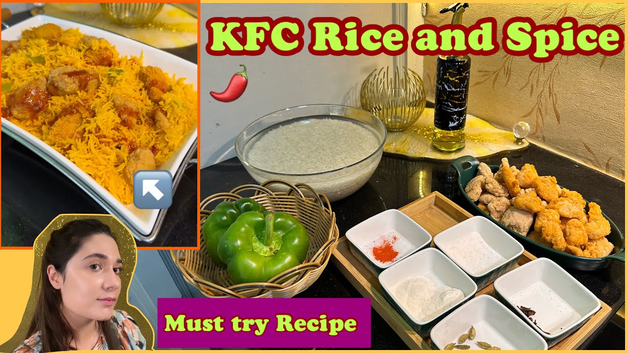 Rice and Spice- KFC Style - easiest and Yummiest Rice !!
