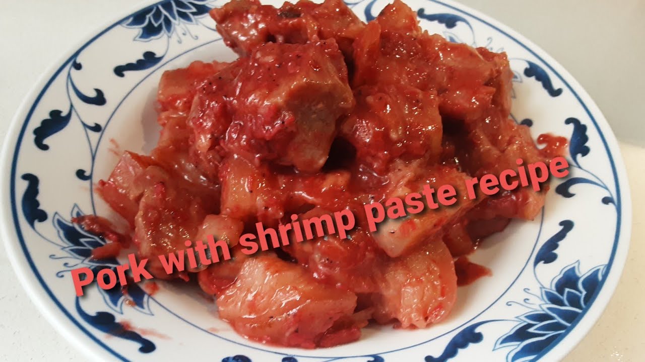 Pork with shrimp paste recipe