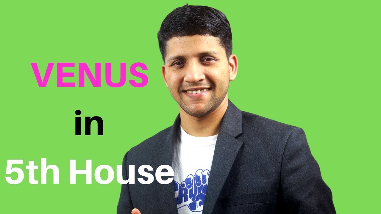 VENUS in 5th House of Vedic Astrology Birth Chart(Jyotish)