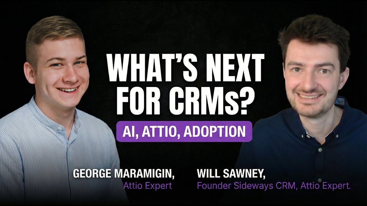 Why Attio Is Taking Off: “Zen” CRM Design, Adoption Mistakes, and AI Reality | Craftt & Sideways CRM
