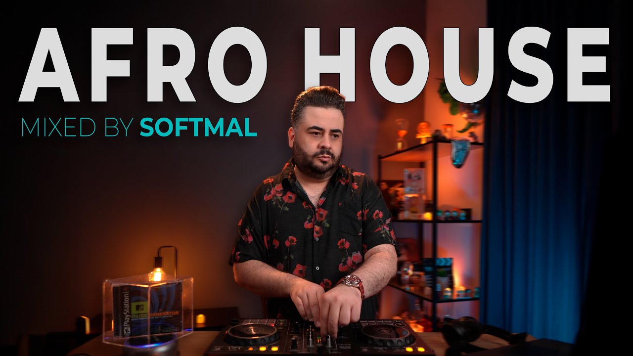 AFRO HOUSE MIX 2025 | by Softmal | Soft In Tha House 047