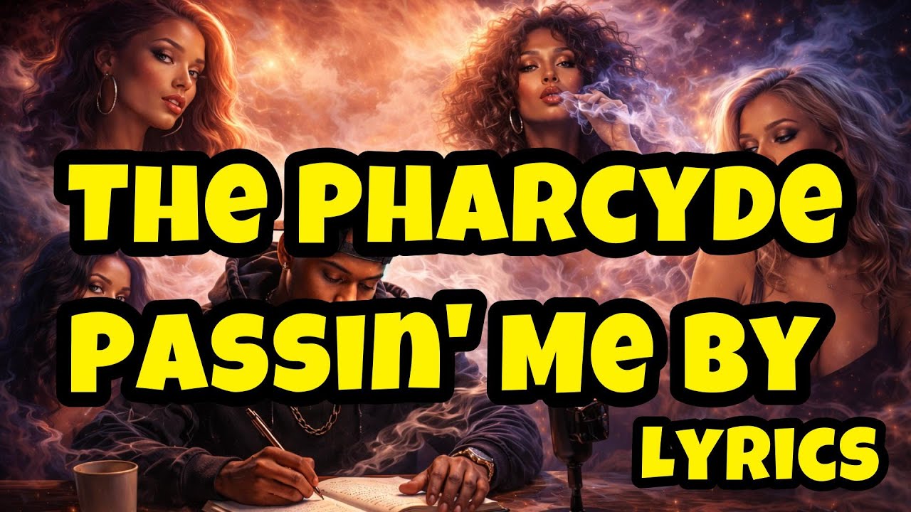 The Pharcyde - Passin' Me By  Lyrics