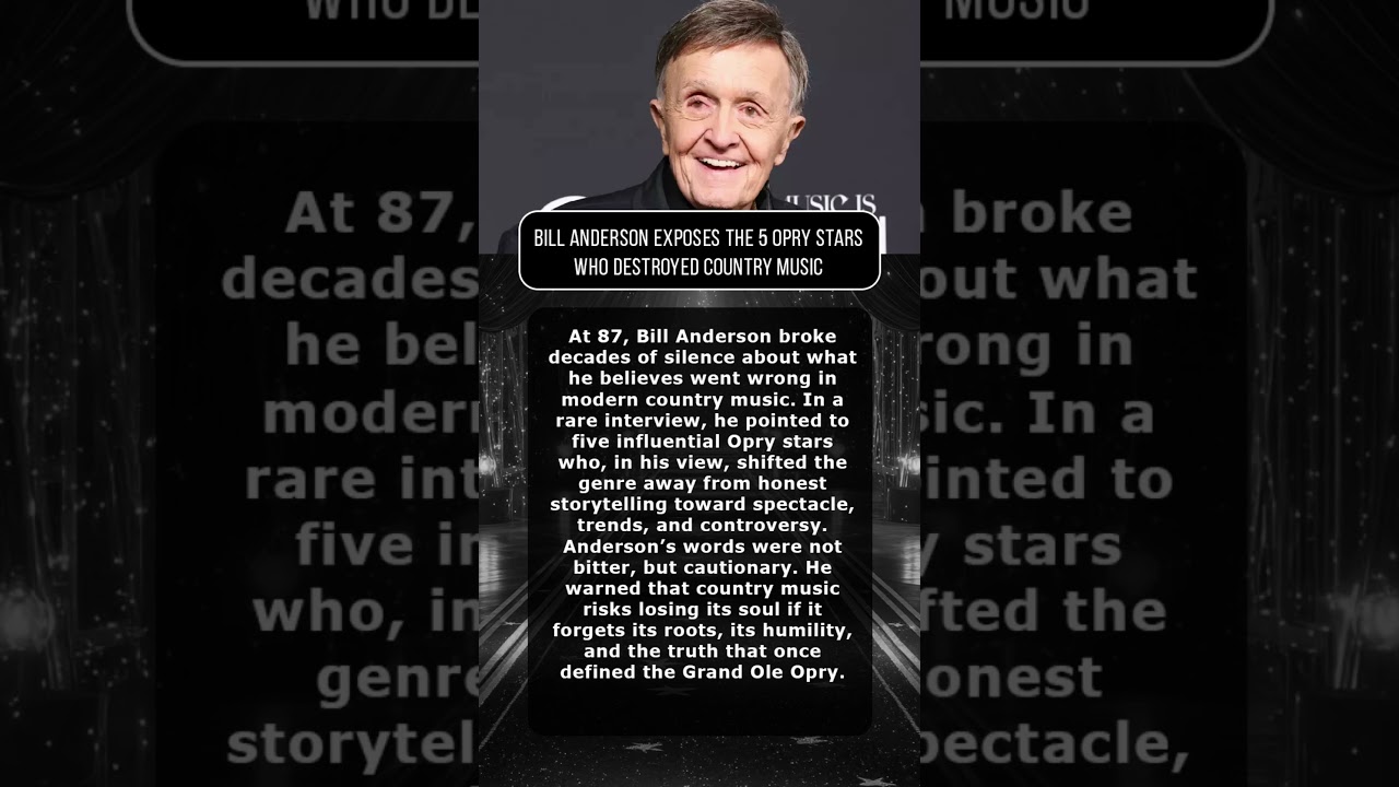 Bill Anderson Exposes the 5 Opry Stars Who Destroyed Country Music 