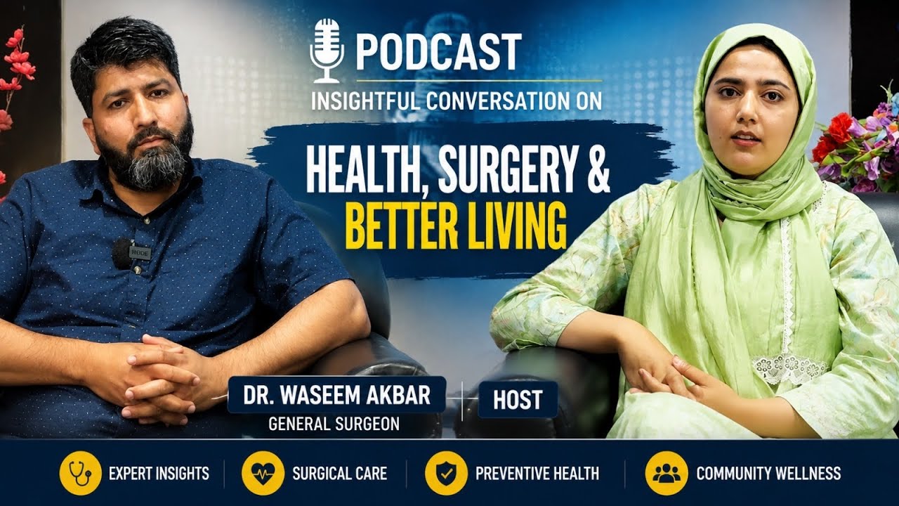 Understanding Modern Healthcare with Dr. Waseem Akbar-General Surgeon | The Health Talk