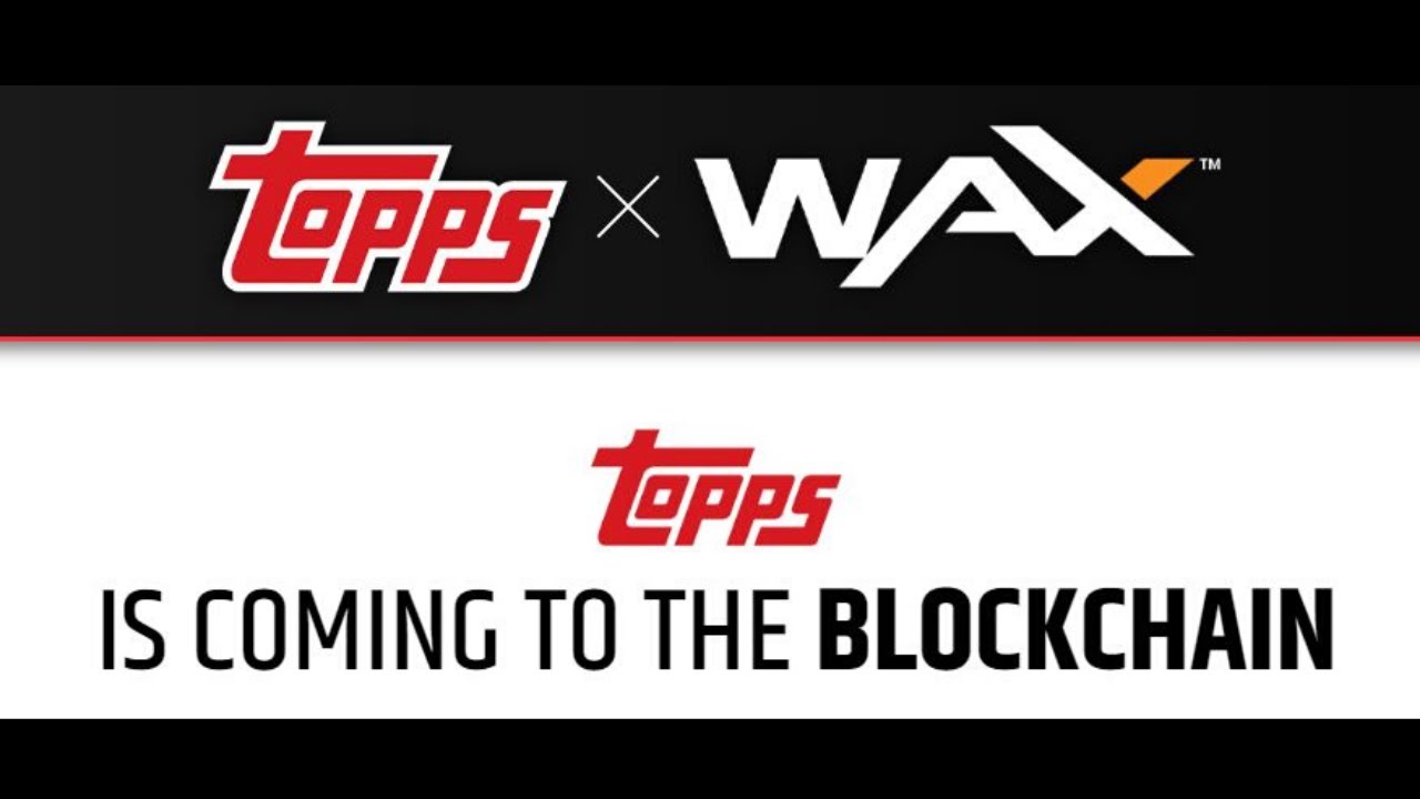 Topps Trading Cards Coming to WAX Blockchain (EOSio)