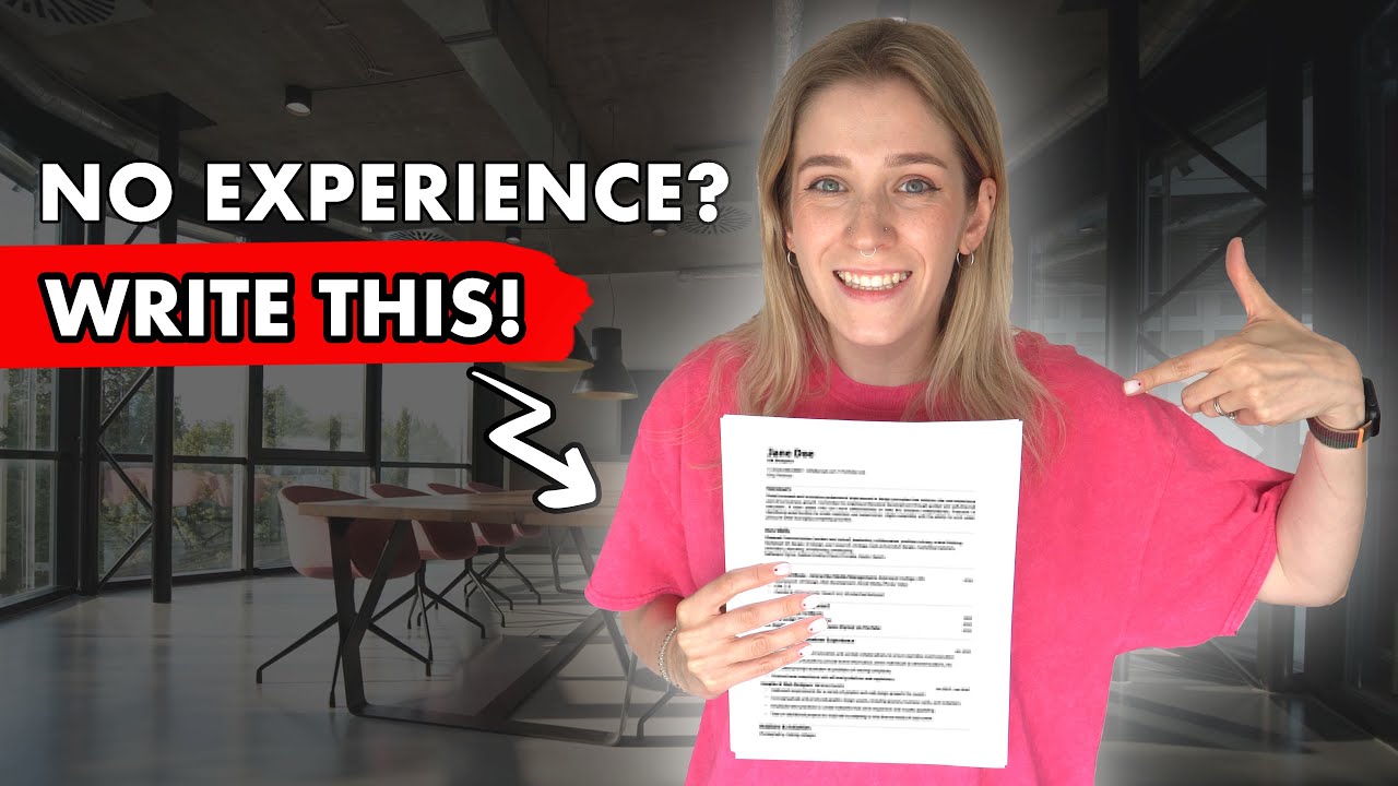 How to write a resume with NO EXPERIENCE (step-by-step guide)