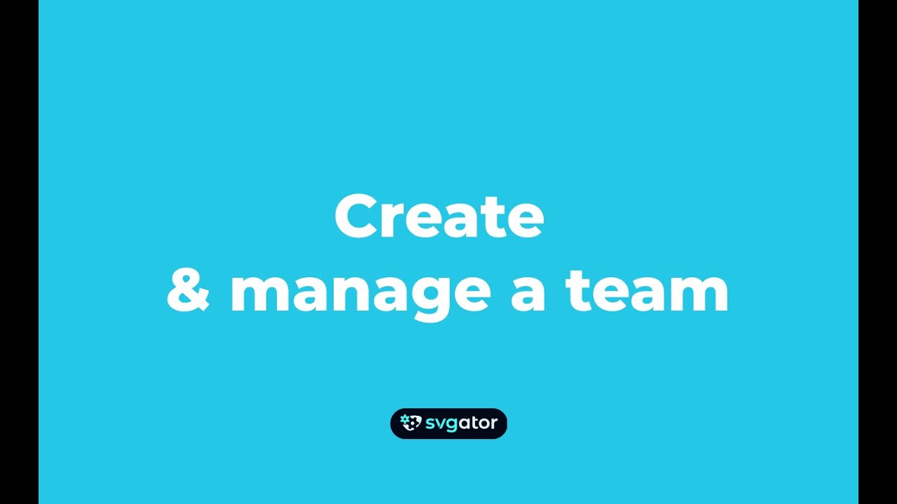 How to create and manage a team in SVGator