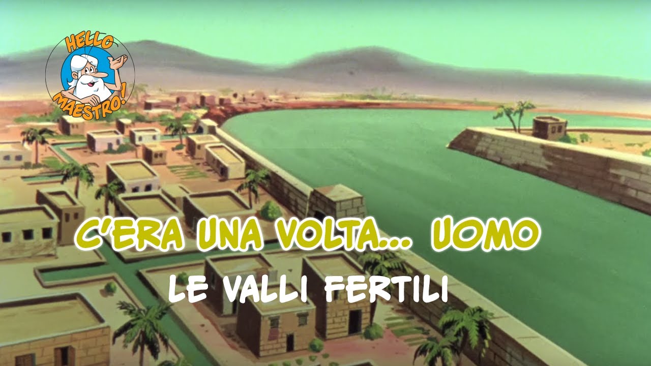 C'era una volta... uomo 🧝🧝- Le valli fertili 🚜