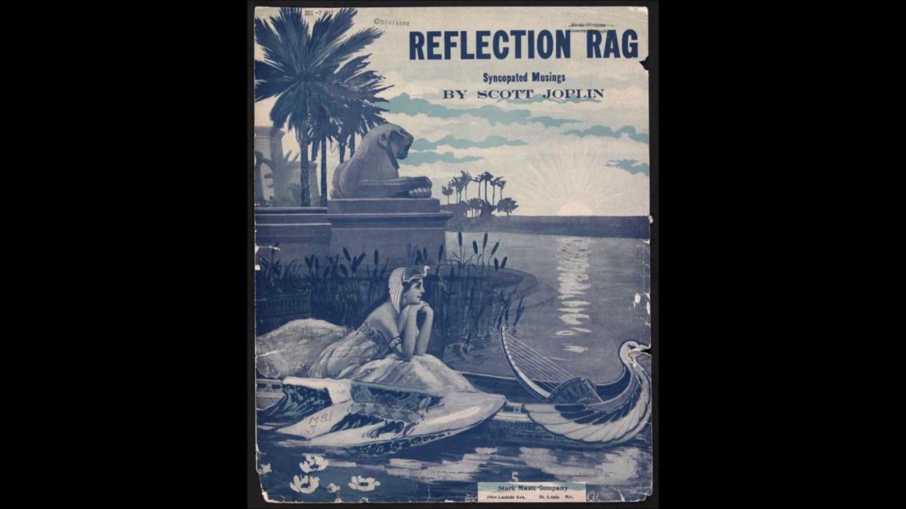 Scott Joplin - Reflection Rag (1917) [HQ]