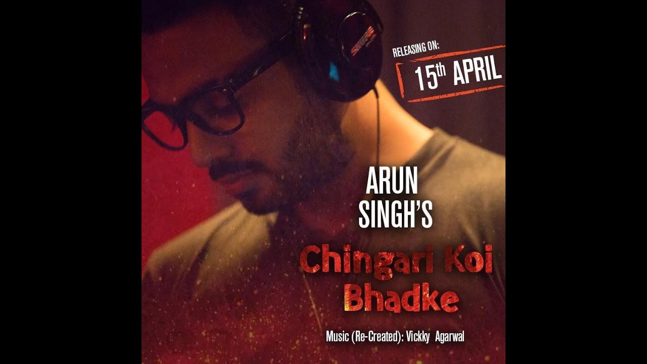 Chingari Koi Bhadke (recreated) |  Arun Singh | Vickky Agarwal | Kishore Kumar