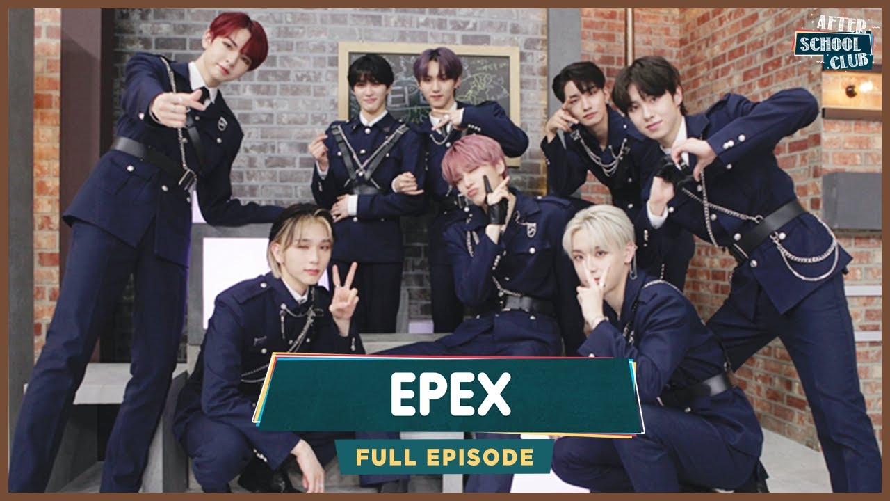 [After School Club] The rising stars of 4th generation K-Pop,✨EPEX(이펙스)!✨ _ Full Episode