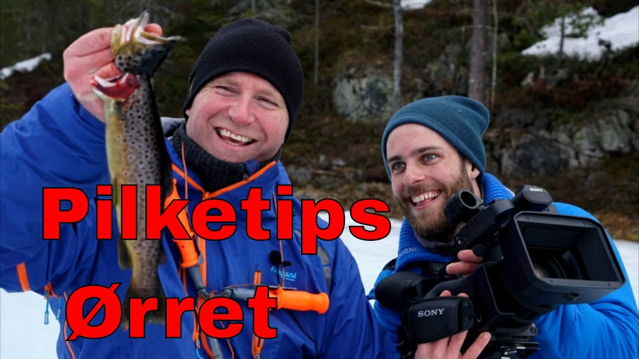 Isfiske etter ørret og gode pilketips.