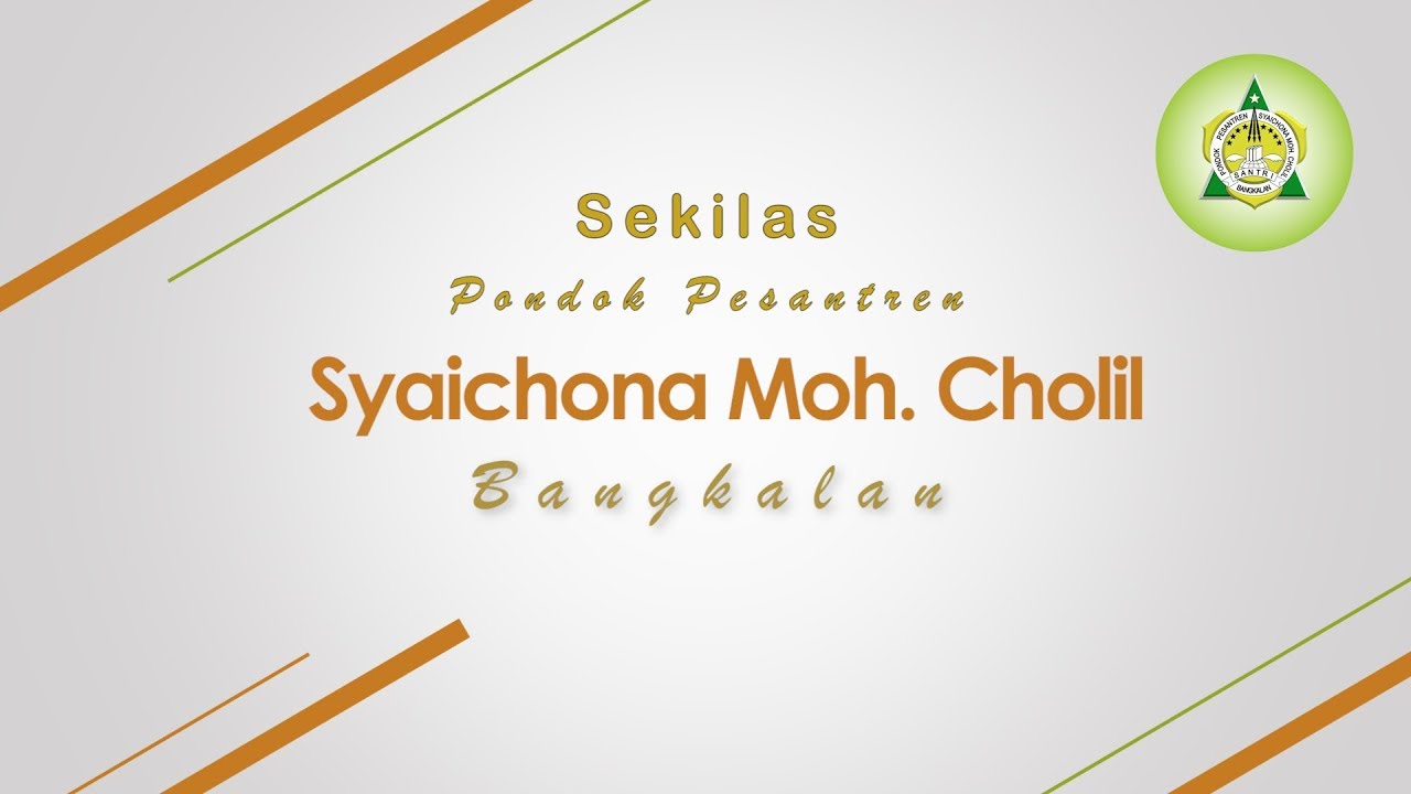 Profil Singkat Pondok Pesantren Syaichona Moh. Cholil Bangkalan | Syaichona TV