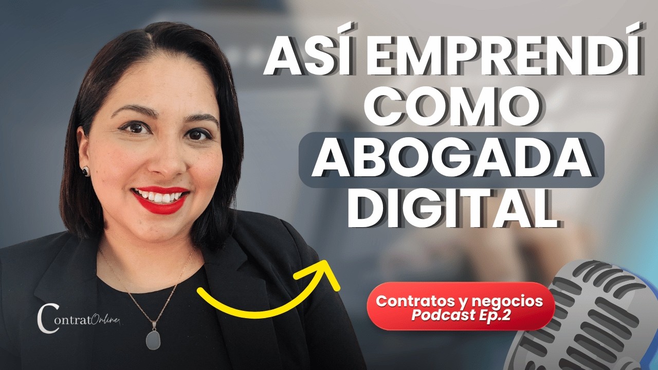 ASÍ EMPRENDÍ COMO ABOGADA DIGITAL. Ep.2 #podcast #hablemosdecontratos