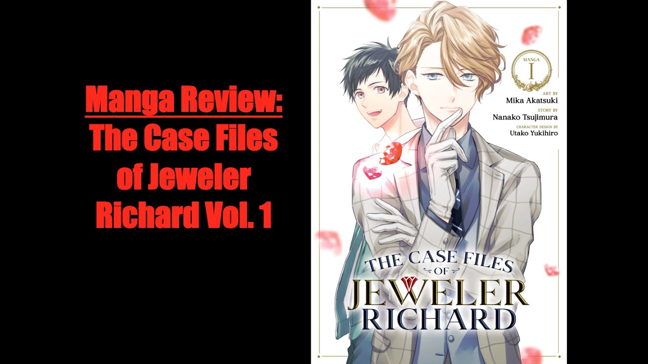The Case Files of Jeweler Richard Manga Vol. 1 Review (Mystery)
