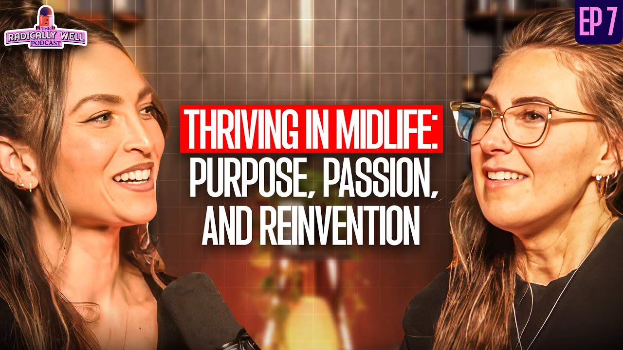 Ep 7: Thriving in Midlife: Purpose, Passion & Reinvention 🌟