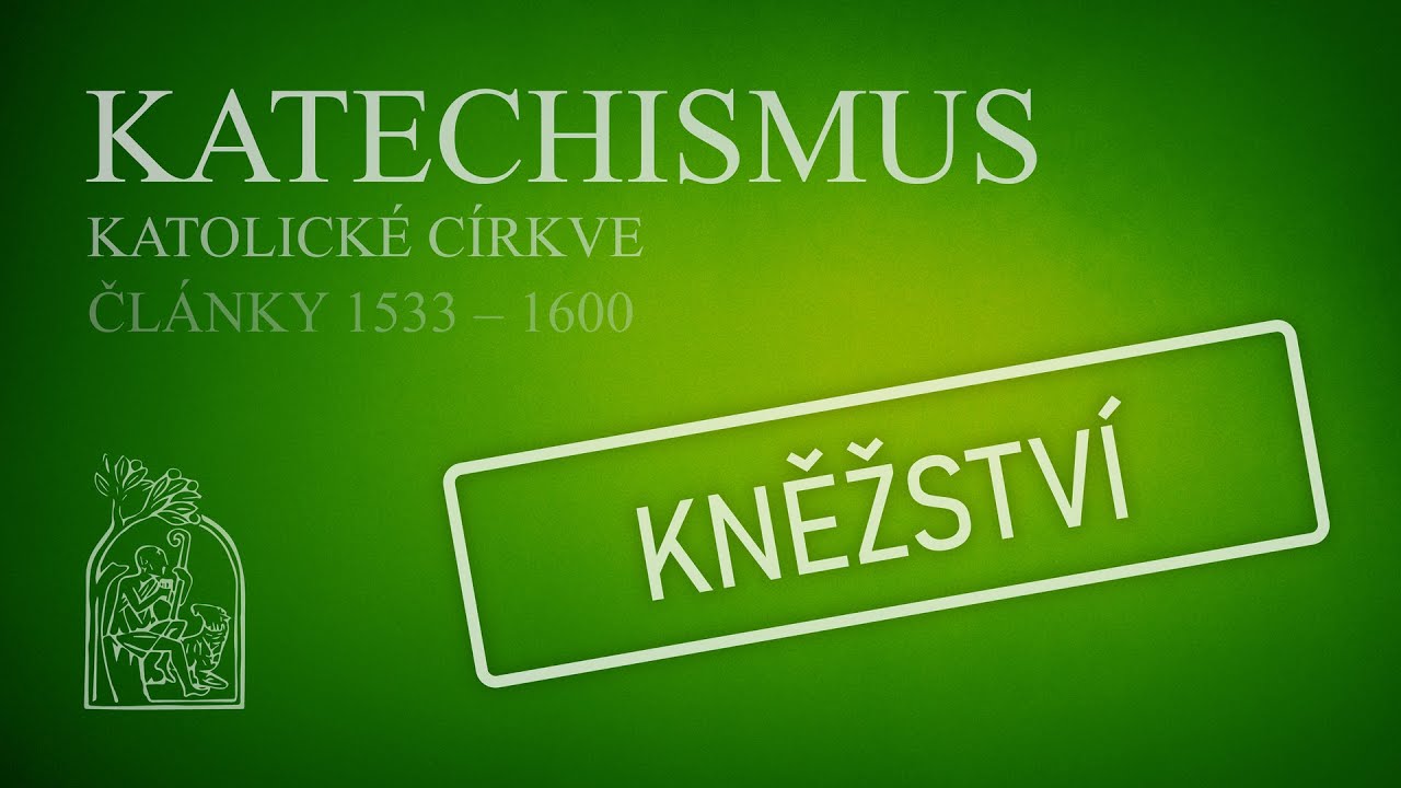 Katechismus katolické církve - Svátost kněžství