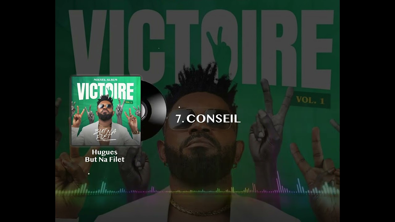 But na filet - CONSEIL (Audio) VICTOIRE