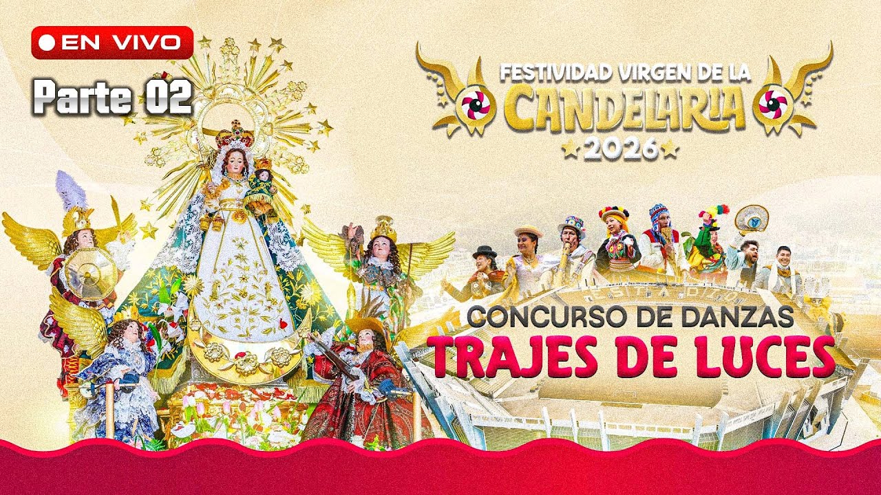 🔴EN VIVO | CONCURSO DE DANZAS EN TRAJES DE LUCES - Virgen de la CANDELARIA 2026 | PUNO Part. 02