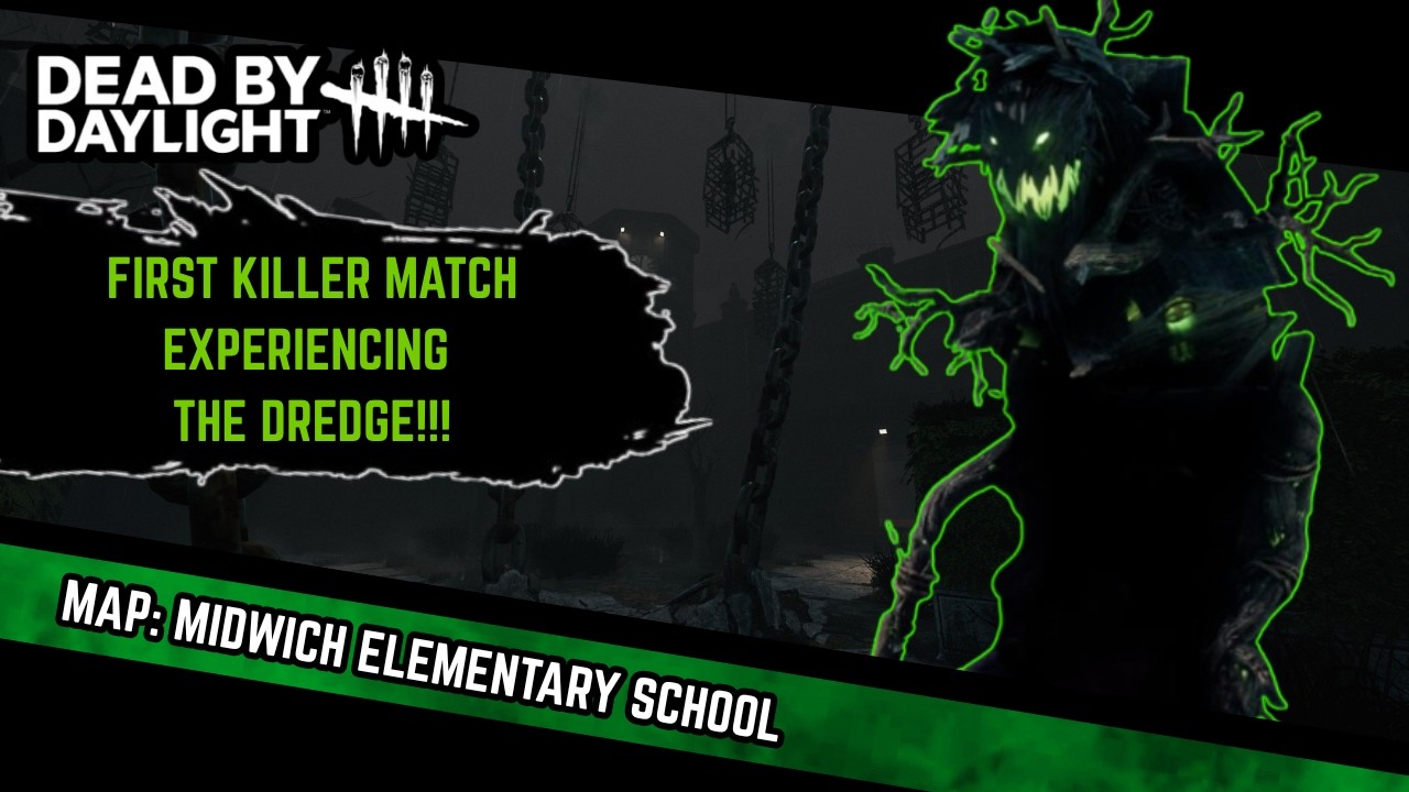 Dead by Daylight: First Killer Match Experience as The Dredge!!!