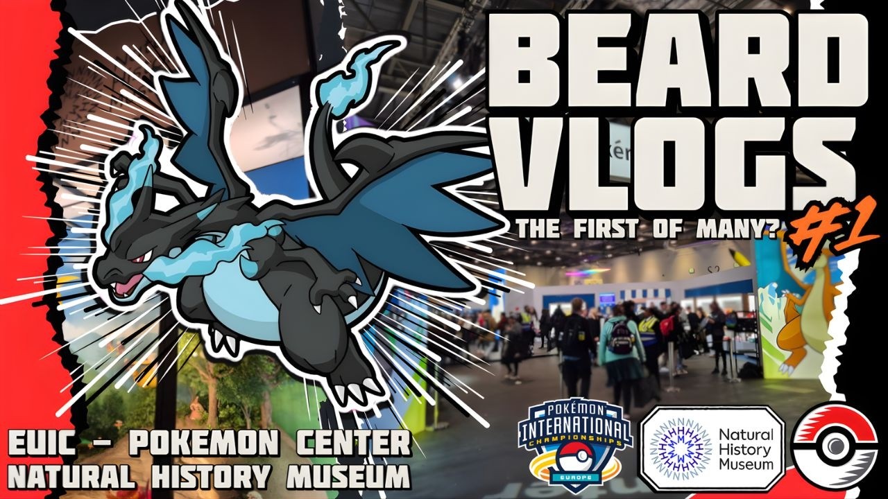 Beard VLOGS #1 EUIC - Pokémon Center - Natural History Museum