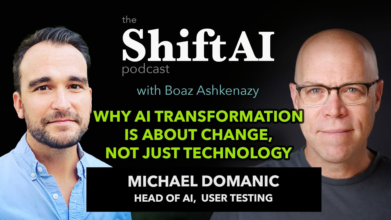 Why AI Transformation is About Change Not Just Technology with UserTesting Head of AI