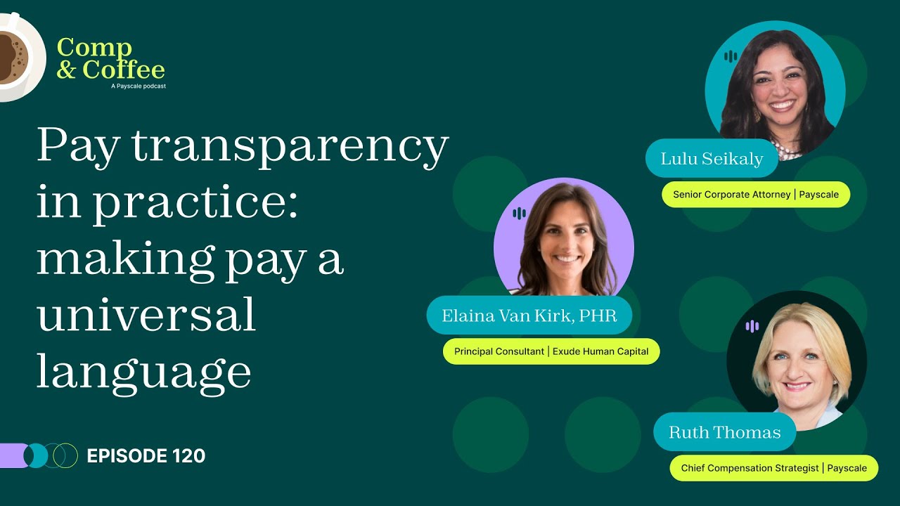120 Pay Transparency in Practice  Making Pay a Universal Language