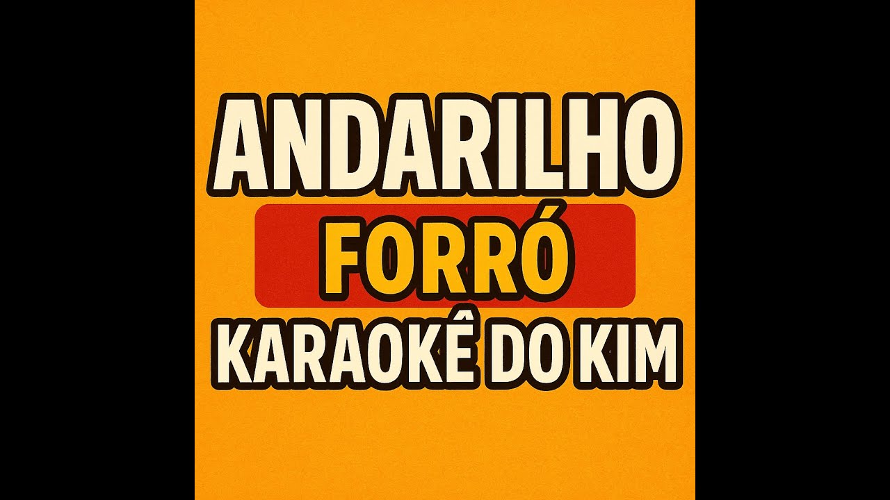 ANDARILHO - Forró | Karaokê do Kim 🎤