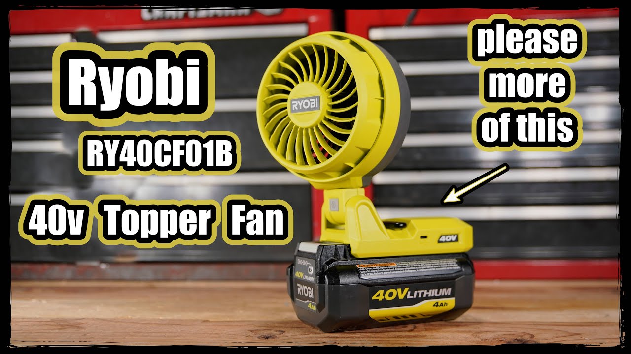 Review Ryobi ry40cf01b 40v topper fan