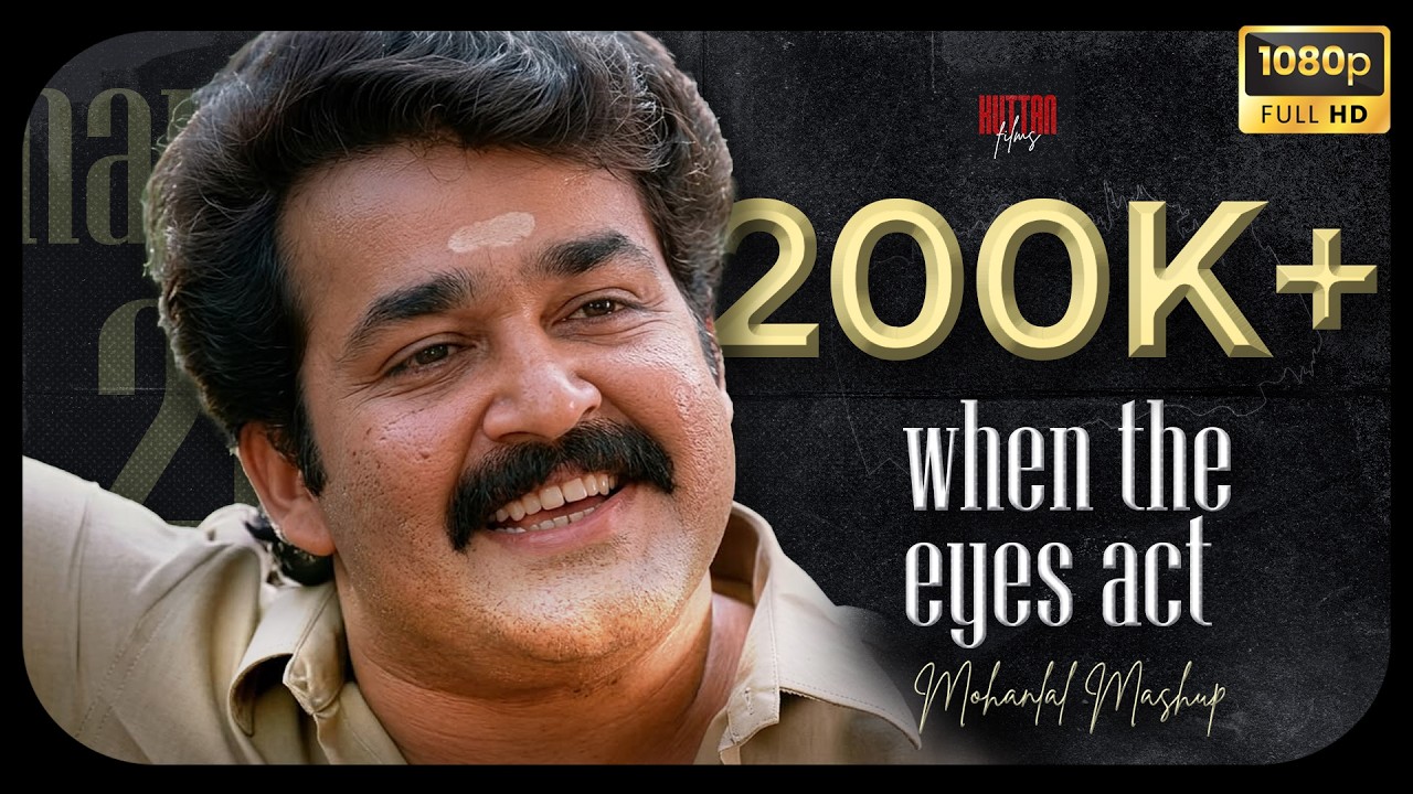 When The Eyes Act - Tribute to Mohanlal - 65 Years of Mohanlal Mashup - #mohanlal #movie