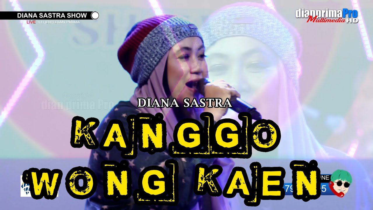 KANGGO WONG KAEN COVER DIANA SASTRA feat NUNUNG ALVI