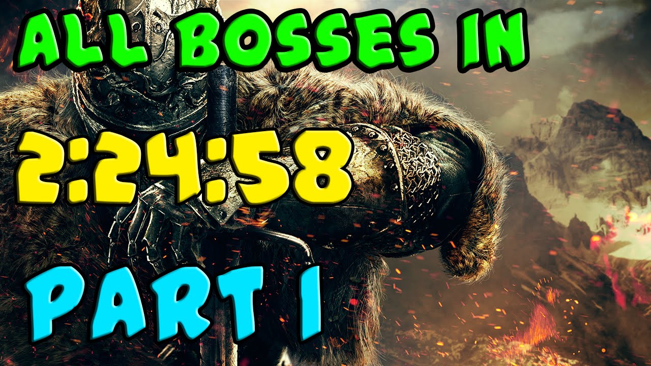 Dark Souls 2 Speedrun - ALL BOSSES in 2:24:58 (with BOTH DLCs) - PART 1