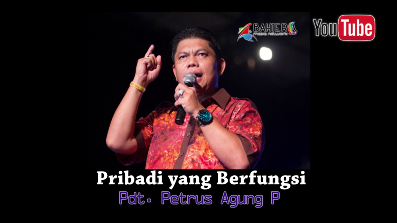 Pribadi yang Berfungsi - Pdt. Petrus Agung Purnomo